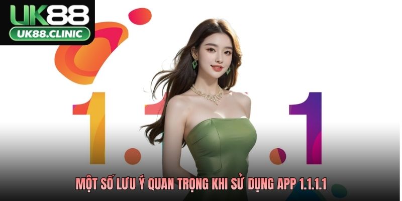 Một số lưu ý quan trọng khi sử dụng app 1.1.1.1